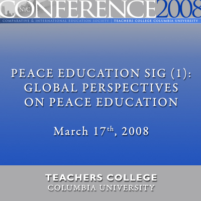 CIES Conference 2008: Peace Education SIG